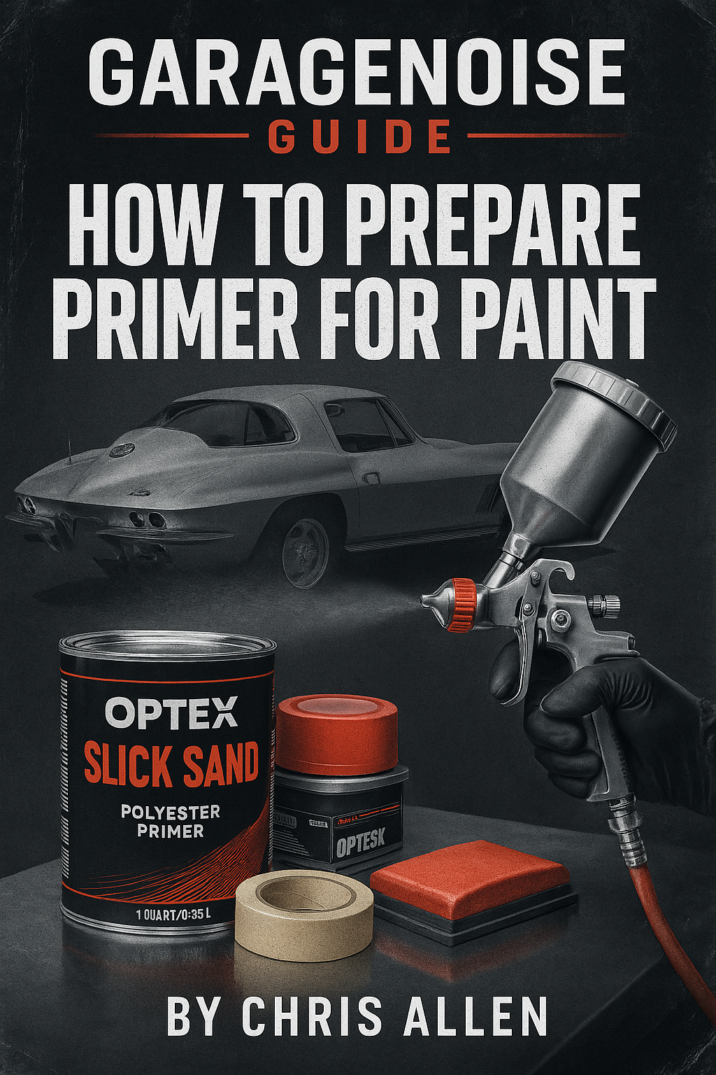 Garage Noise Guide: How to Prepare Primer for Paint